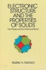 Electronic Structures and the Properties of Solids (Paperback, New edition) - Walter A Harrison Photo