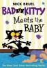 Bad Kitty Meets the Baby (Paperback) - Nick Bruel Photo