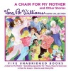 A Chair for My Mother and Other Stories CD - A Vera B. Williams Audio Collection (Standard format, CD) - Vera B Williams Photo