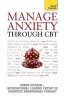 Manage Anxiety Through CBT: Teach Yourself (Paperback) - Windy Dryden Photo