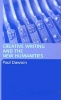 Creative Writing and the New Humanities (Paperback, New ed) - Paul Dawson Photo