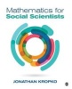 Mathematics for Social Scientists (Paperback) - Jonathan M Kropko Photo