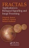 Fractals - Applications in Biological Signalling and Image Processing (Hardcover) - Dinesh Kumar Photo