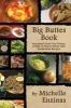 Big Buttes Book - Annotated Dyets Dry Dinner (1599), by Henry Buttes, with Elizabethan Recipes (Hardcover) - Michelle Enzinas Photo