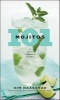 101 Mojitos and Other Muddled Drinks (Hardcover, New) - Kim Haasarud Photo