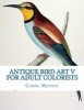 Antique Bird Art V for Adult Colorists (Paperback) - Carol Mennig Photo