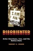 Disoriented - Asian Americans, Law, and the Nation-State (Hardcover) - Robert S Chang Photo