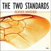 The Two Standards (Paperback, New) - Heather Winterer Photo