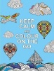 Keep Calm and Colour on the Go (Paperback) -  Photo