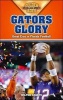 Gators Glory - Great Eras in Florida Football (Paperback) - Wilton Sharpe Photo