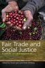 Fair Trade and Social Justice - Global Ethnographies (Paperback) - Mark Moberg Photo