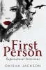 First Person - Supernatural Interviews (Paperback) - Okisha L Jackson Photo