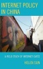 Internet Policy in China - A Field Study of Internet Cafes (Hardcover, New) - Helen Sun Photo