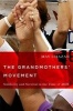 The Grandmothers' Movement - Solidarity and Survival in the Time of AIDS (Paperback) - May Chazan Photo