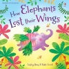 How Elephants Lost Their Wings (Paperback) - Lesley Sims Photo