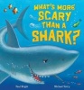 What's More Scary Than a Shark? (Paperback) - Paul Bright Photo