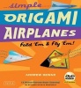 Simple Origami Airplanes Kit - Fold 'Em and Fly 'Em! (Book and Kit) - Andrew Dewar Photo