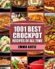 Crock Pot - 1001 Best Crock Pot Recipes of All Time (Crockpot, Crockpot Recipes, Crock Pot Cookbook, Crock Pot Recipes, Crock Pot, Slow Cooker, Slow Cooker Recipes, Slow Cooker Cookbook, Cookbooks) (Paperback) - Emma Katie Photo