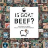 Is Goat Beef? - Tales from the Front Served with Dishes from the Rear (Paperback) - Jeffery M Camp Photo