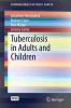 Tuberculosis in Adults and Children 2015 (Paperback) - Dorothee Heemskerk Photo