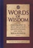 Words of Wisdom - Philosophy's Most Important Quotations and Their Meaning (Hardcover) - Gareth Southwell Photo