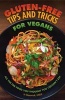 Gluten-Free Tips and Tricks for Vegans - All the Fab Food You Thought You Couldn't Eat (Paperback) - Joanne Stepaniak Photo