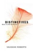 Distinctives - Daring to be Different in an Indifferent World (Paperback) - Vaughan Roberts Photo