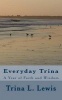 Everyday Trina - A Year of Faith and Wisdom (Paperback) - Trina L Lewis Photo