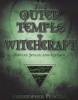 The Outer Temple of Witchcraft - Circles, Spells, and Rituals (Paperback) - Christopher Penczak Photo