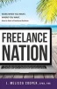 Freelance Nation - Work When You Want, Where You Want. How to Start a Freelance Business. (Paperback) - J Melissa Cooper Photo