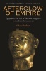 Afterglow of Empire - Egypt from the Fall of the New Kingdom to the Saite Renaissance (Hardcover) - Aidan Dodson Photo