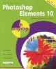 Photoshop Elements 10 in Easy Steps (Paperback) - Nick Vandome Photo