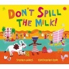 Don't Spill the Milk! (Paperback) - Stephen Davies Photo