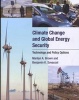 Climate Change and Global Energy Security - Technology and Policy Options (Paperback, New) - Marilyn A Brown Photo