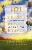 101 Things You Should Do Before Going to Heaven (Hardcover) - David Bordon Photo