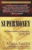 Supermoney (Paperback, New ed) - Adam Smith Photo