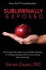 Subliminally Exposed (Paperback) - Steven Dayan Photo