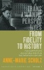 From Fidelity to History - Film Adaptations as Cultural Events in the Twentieth Century (Hardcover) - Anne Marrie Scholz Photo