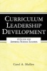 Curriculum Leadership Development - A Guide for Aspiring School Leaders (Paperback) - Carol A Mullen Photo