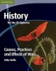 History for the IB Diploma: Causes, Practices and Effects of Wars (Paperback) - Mike Wells Photo