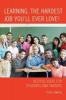 Learning, the Hardest Job You'll Ever Love! - Helpful Ideas for Students and Parents (Paperback) - Steve Sonntag Photo