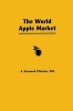 The World Apple Market (Hardcover) - Andrew D ORourke Photo