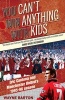 You Can't Win Anything with Kids - Eric Cantona & Manchester United's 1995-96 Season (Paperback) - Wayne Barton Photo