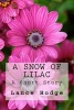 A Snow of Lilac (Paperback) - Lance Hodge Photo