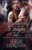 Surrendering to the Dragon (Paperback) - Jessie Donovan Photo