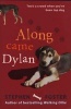 Along Came Dylan - Two's a Crowd When You've Been Top Dog (Paperback) - Stephen Foster Photo