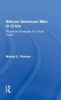 African American Men in Crisis - Proactive Strategies for Urban Youth (Hardcover) - By Pullman Photo