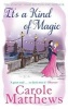 It's a Kind of Magic (Paperback) - Carole Matthews Photo