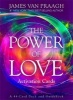 The Power of Love Activation Cards - A 44-Card Deck and Guidebook (Cards) - James Van Praagh Photo