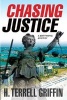 Chasing Justice - A Matt Royal Mystery (Hardcover) - H Terrell Griffin Photo